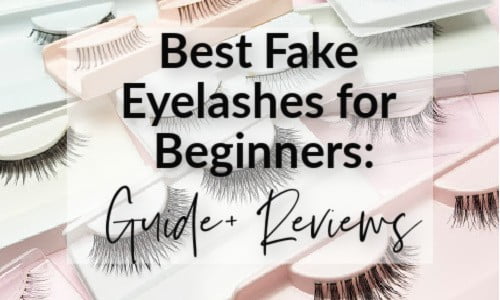 7 Best Fake Eyelashes For Beginners (Guide and Reviews) - Real Beauty School